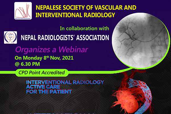 Project End Report Nepalese Society of Vascular and Interventional Radiology In collaboration with Nepal Radiologists' Association 2021